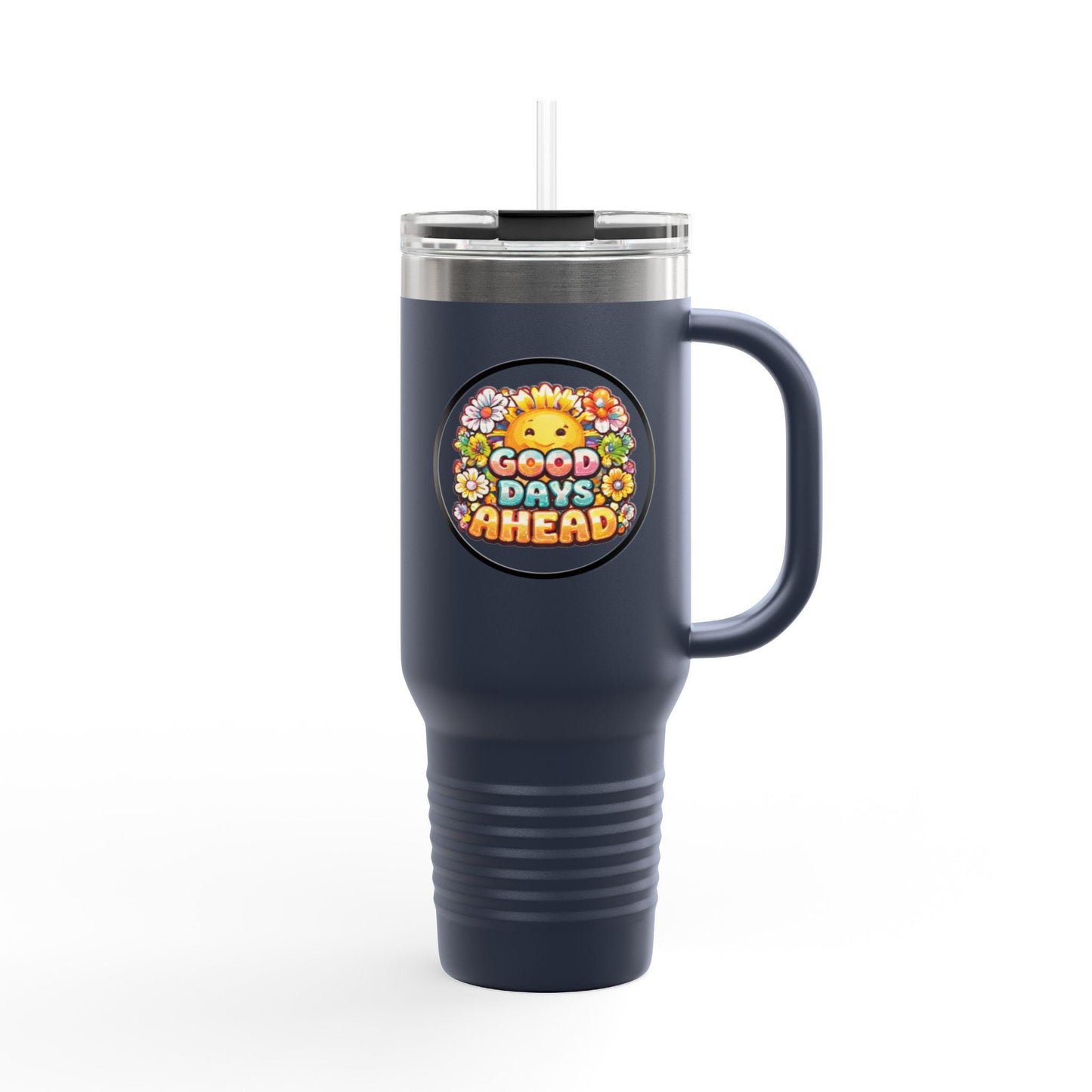 Good Days Ahead, Travel Mug 40oz | Insulated Tumbler