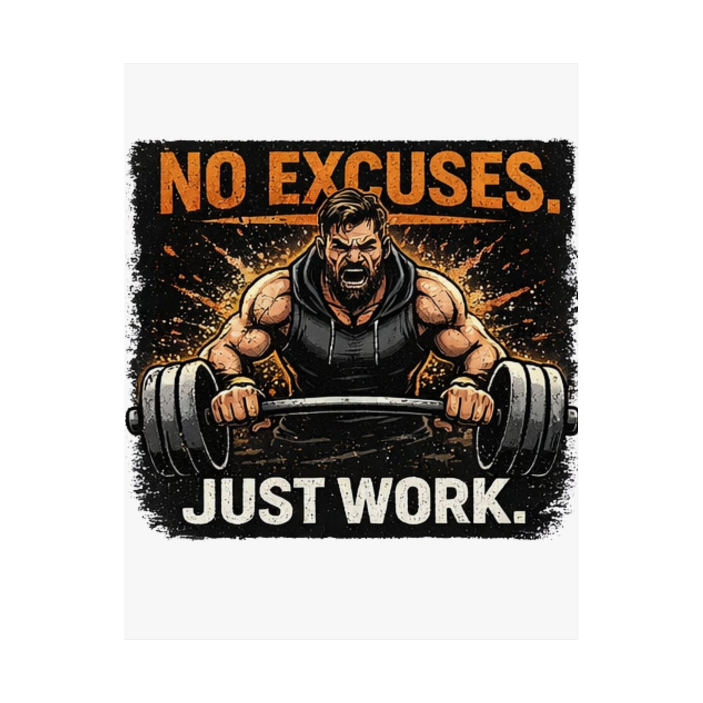 Motivational Fitness Poster - "No Excuses. Just Work." Matte Vertical Wall Art