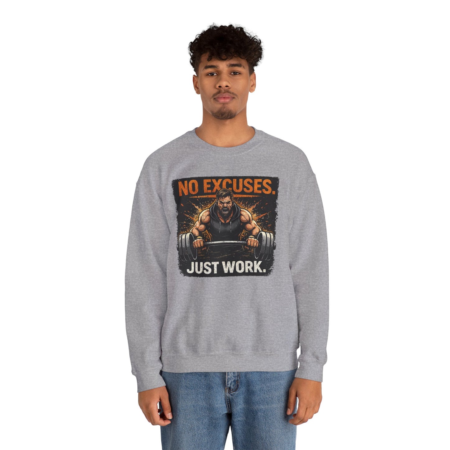 Workout Sweatshirt — "No Excuses, Just Work" Motivational Gym Crewneck