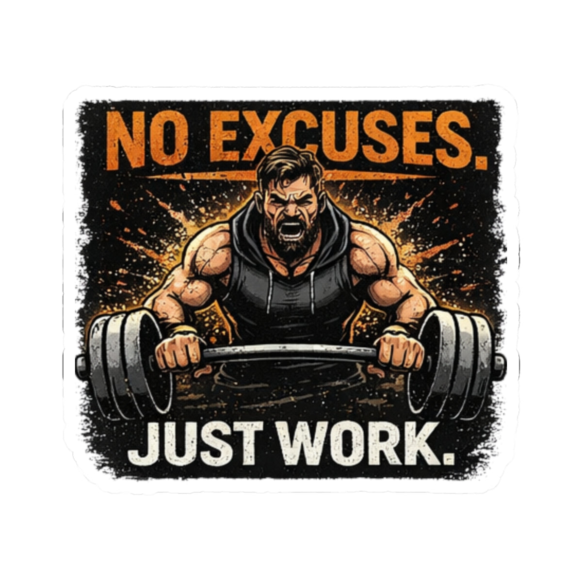 Fitness Sticker — “No Excuses. Just Work.” Motivational Gym Kiss-Cut Sticker
