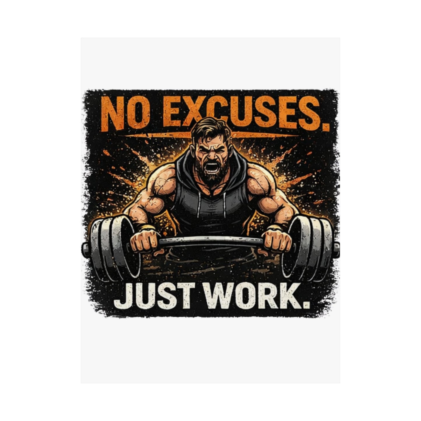Motivational Fitness Poster - "No Excuses. Just Work." Matte Vertical Wall Art