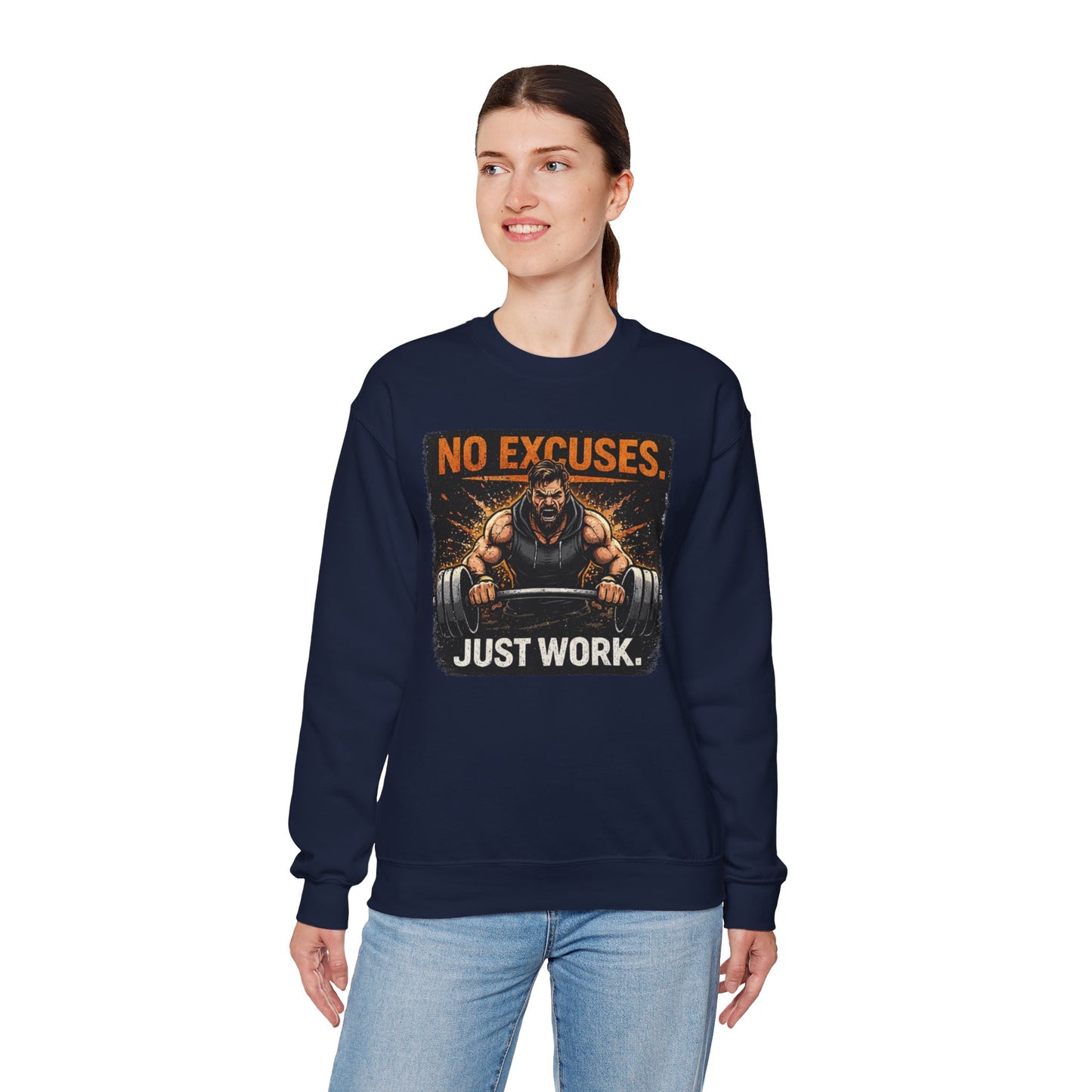 Workout Sweatshirt — "No Excuses, Just Work" Motivational Gym Crewneck