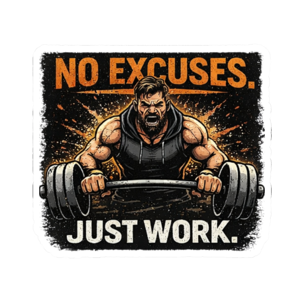 Fitness Sticker — “No Excuses. Just Work.” Motivational Gym Kiss-Cut Sticker
