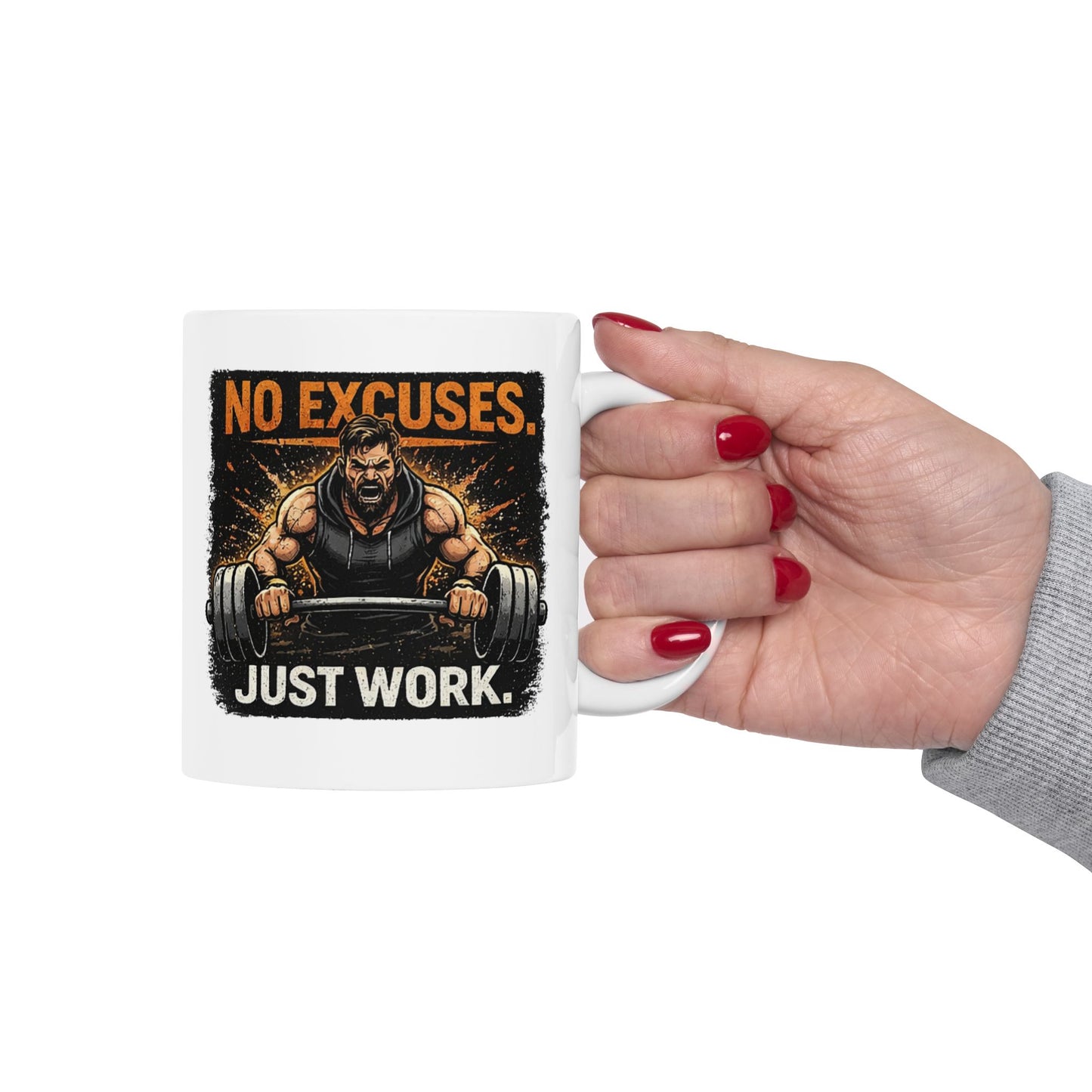 Gym Motivation Mug — "No Excuses. Just Work." Ceramic Coffee Cup (11oz, 15oz)