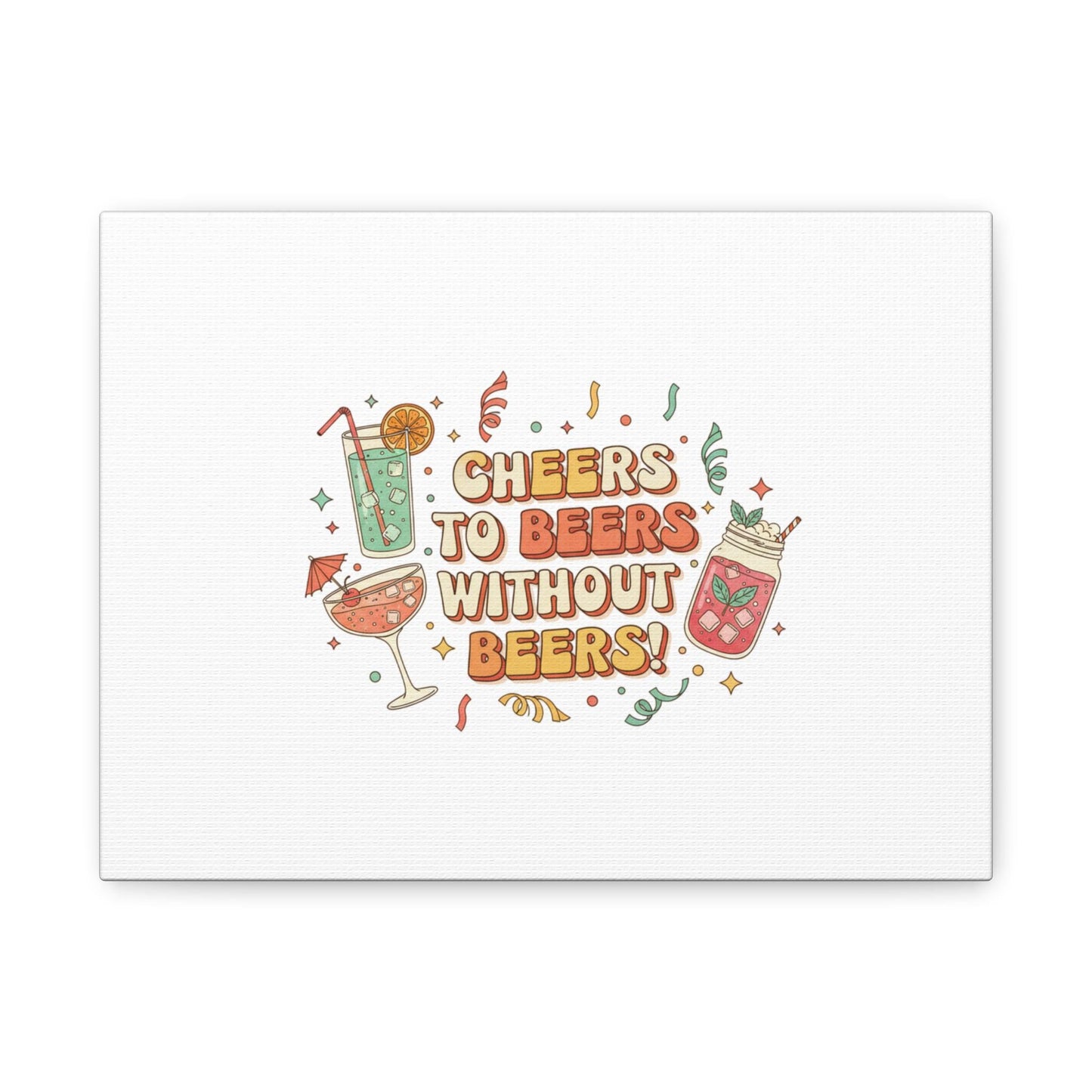Cheers to Beers Without Beers Canvas | Dry January, Mocktail Trend