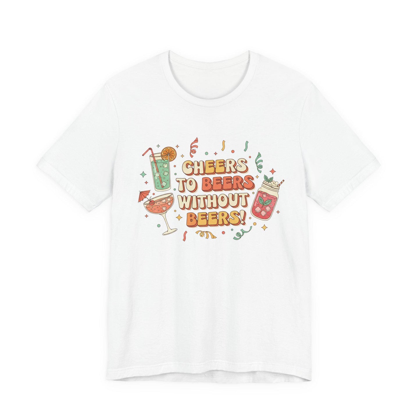 Cheers to Bevs Without Beer T-Shirt - Dry January Tee - Mocktail Lover Gift - Sober Curious Shirt - Unisex Cotton