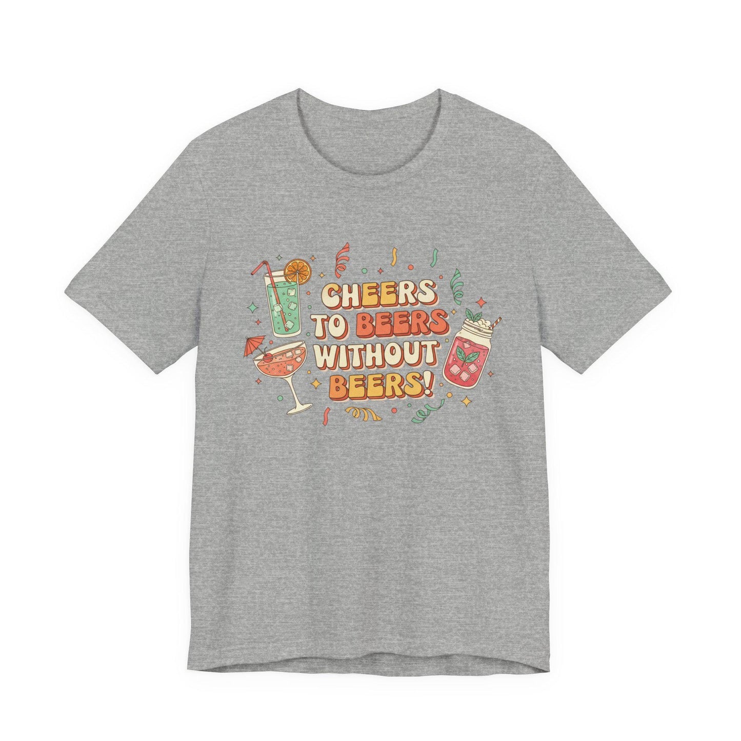 Cheers to Bevs Without Beer T-Shirt | Dry January, Mocktail Trend