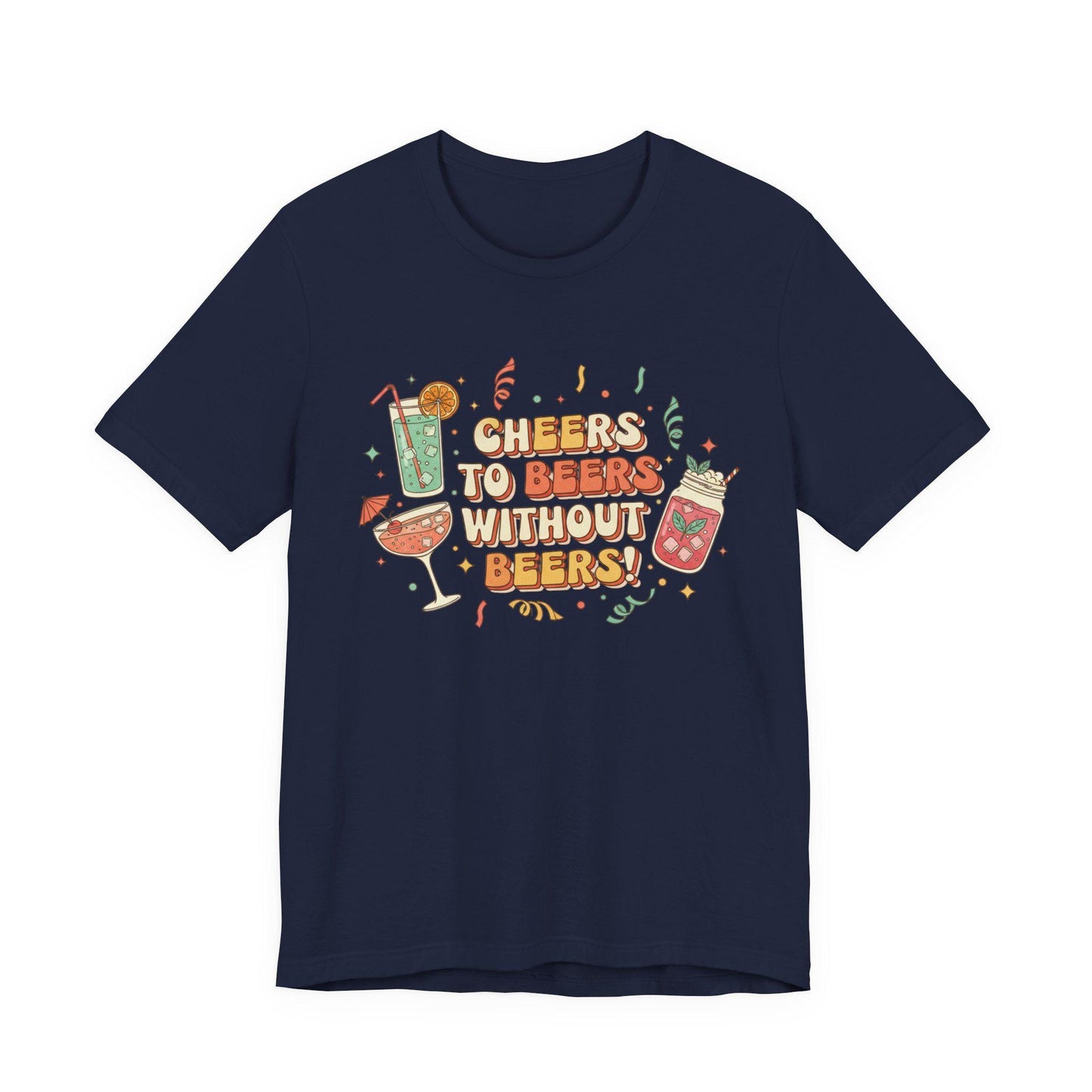 Cheers to Bevs Without Beer T-Shirt - Dry January Tee - Mocktail Lover Gift - Sober Curious Shirt - Unisex Cotton
