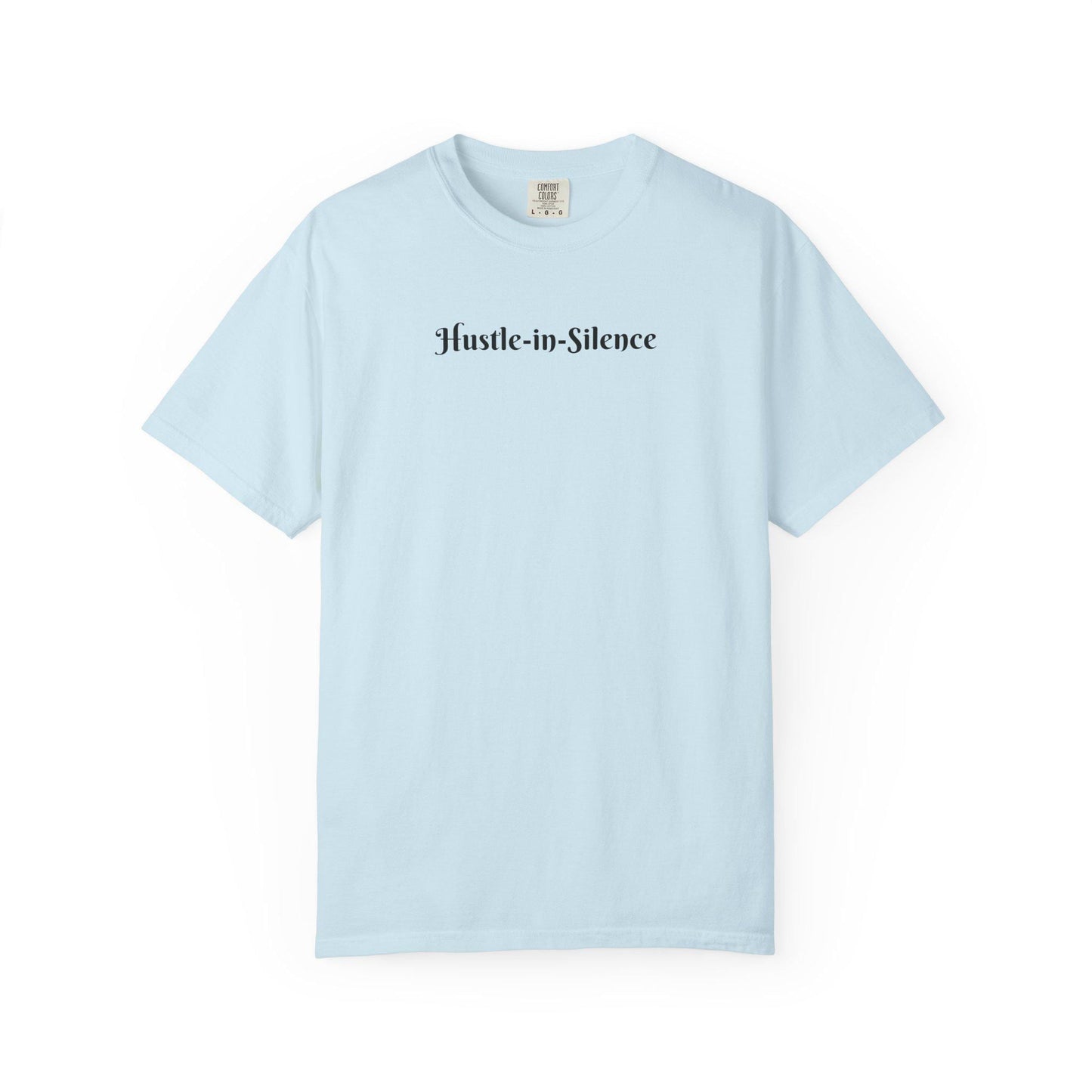 Hustle-in-Silence T Shirt  Minimal Motivational Tee