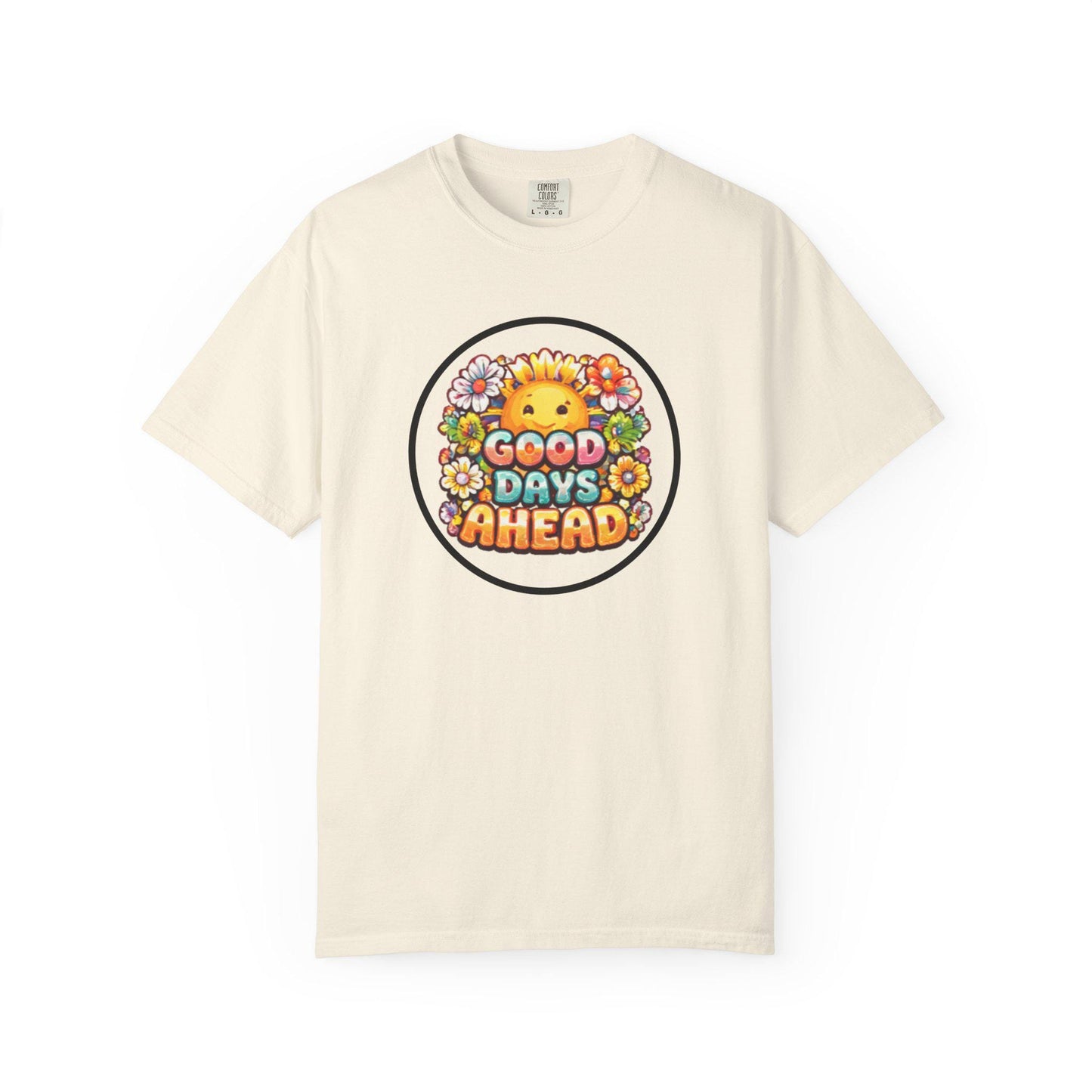 Good Days Ahead T-Shirt  Retro Sunny Floral Positive Vibes Tee
