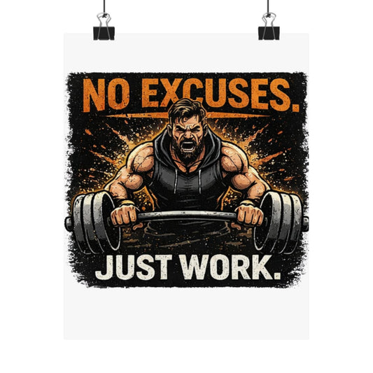 Motivational Fitness Poster No Excuses Just Work Matte Vertical Wall Art