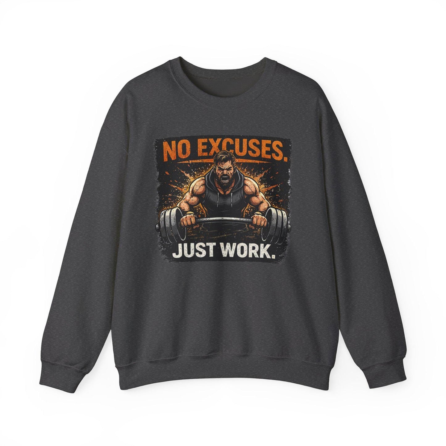 Workout Sweatshirt No Excuses Just Work Motivational Gym Crewneck