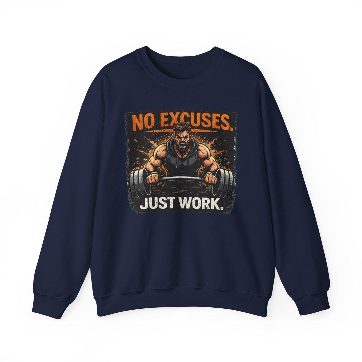 Workout Sweatshirt No Excuses Just Work Motivational Gym Crewneck