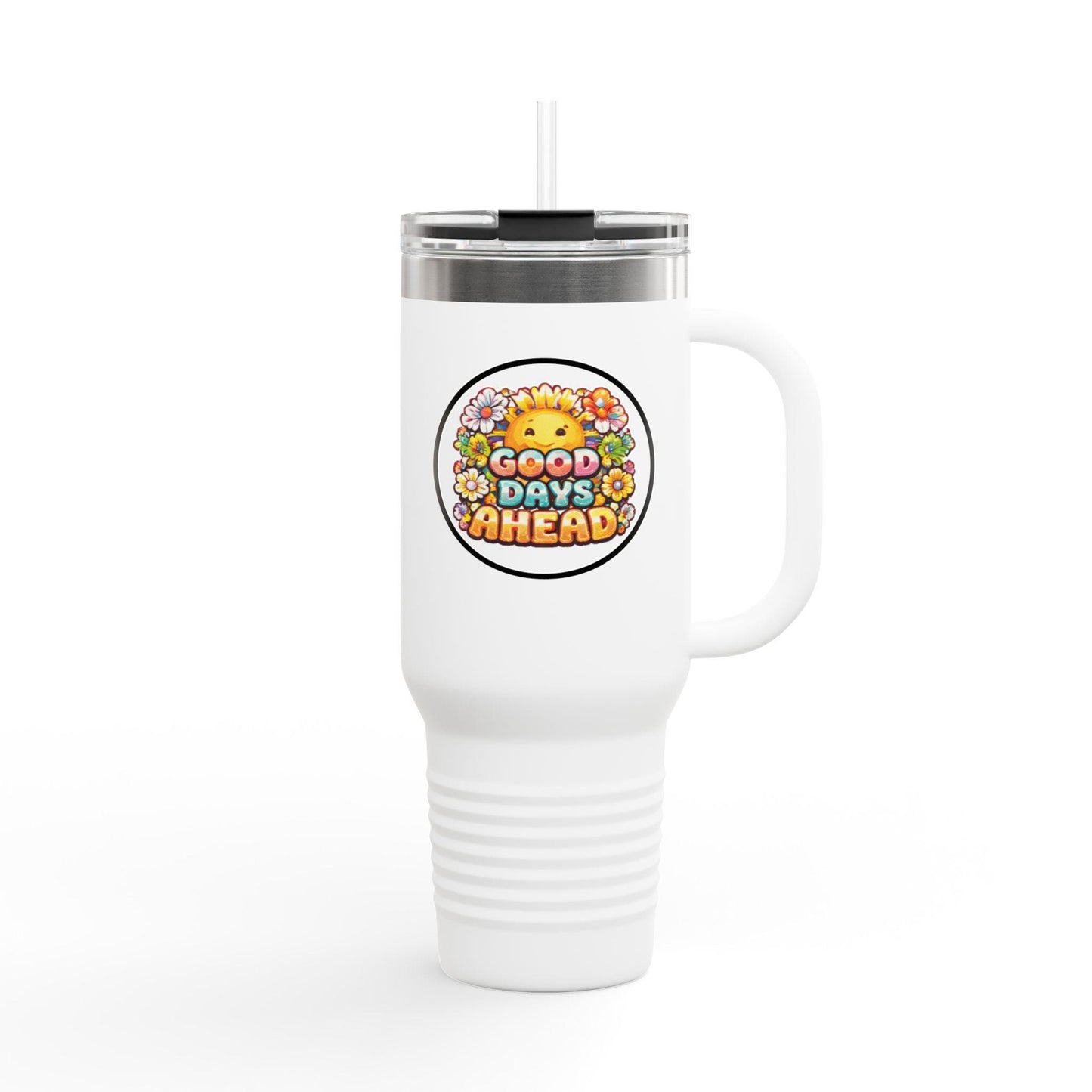 Good Days Ahead, Travel Mug 40oz | Insulated Tumbler