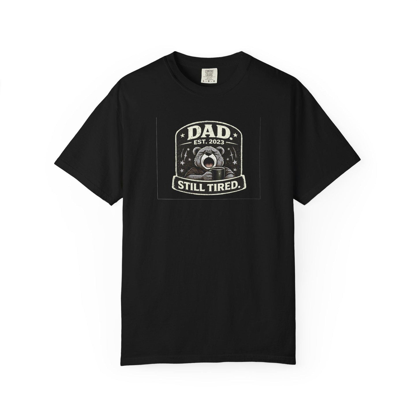 Dads tired T-shirt