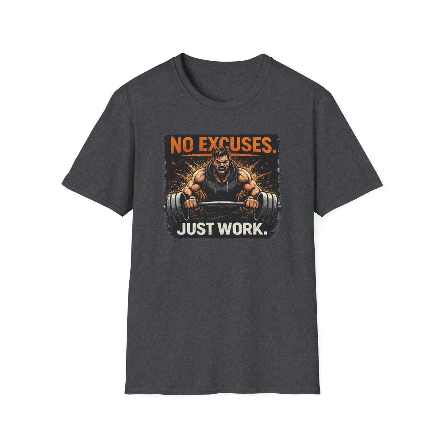 No Excuses Just Work T-Shirt | Weightlifting Motivational Gym Tee