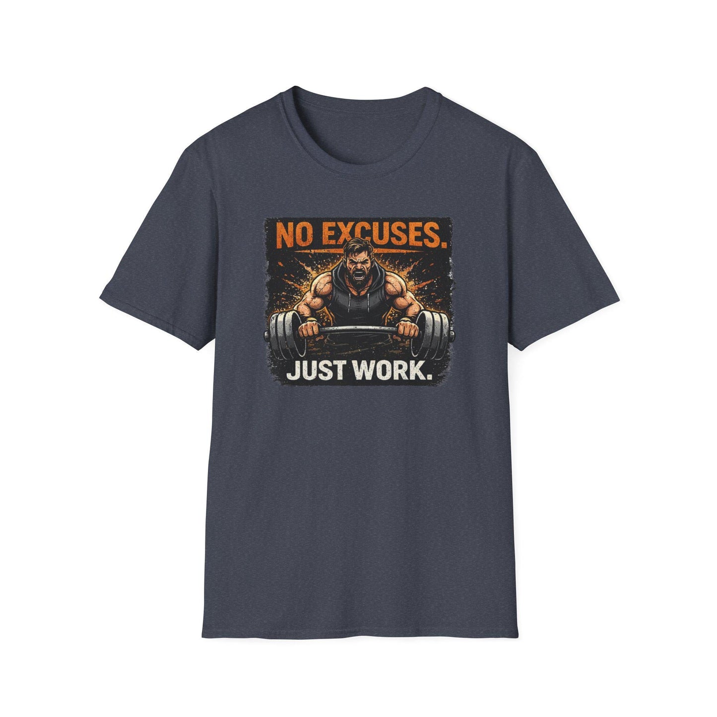 No Excuses Just Work T-Shirt | Weightlifting Motivational Gym Tee