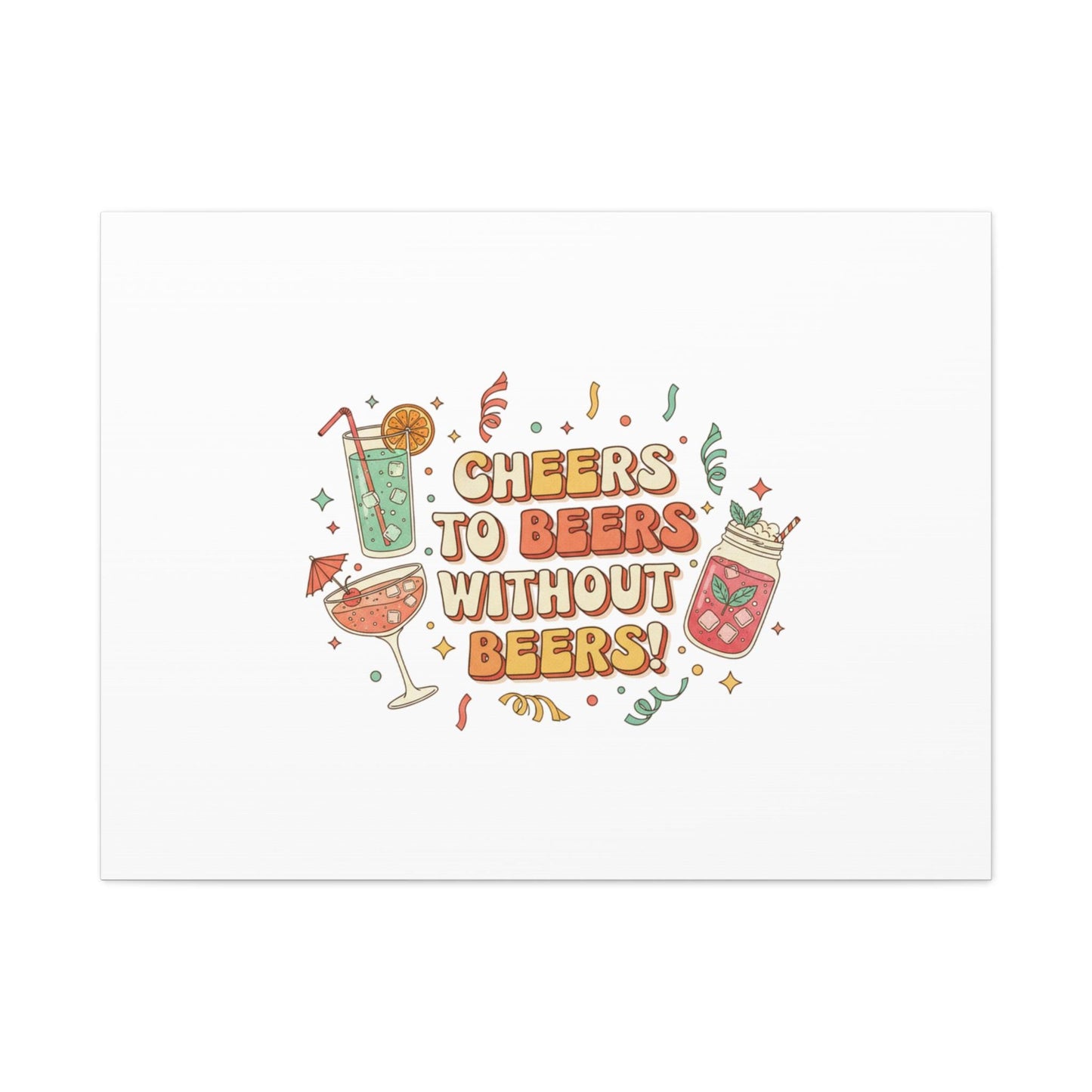 Cheers to Beers Without Beers Canvas | Dry January, Mocktail Trend