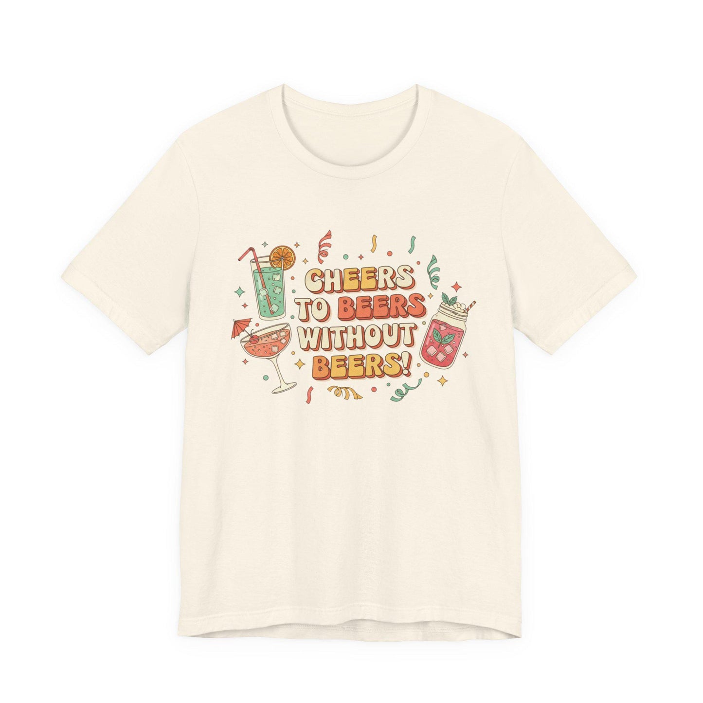 Cheers to Bevs Without Beer T-Shirt - Dry January Tee - Mocktail Lover Gift - Sober Curious Shirt - Unisex Cotton
