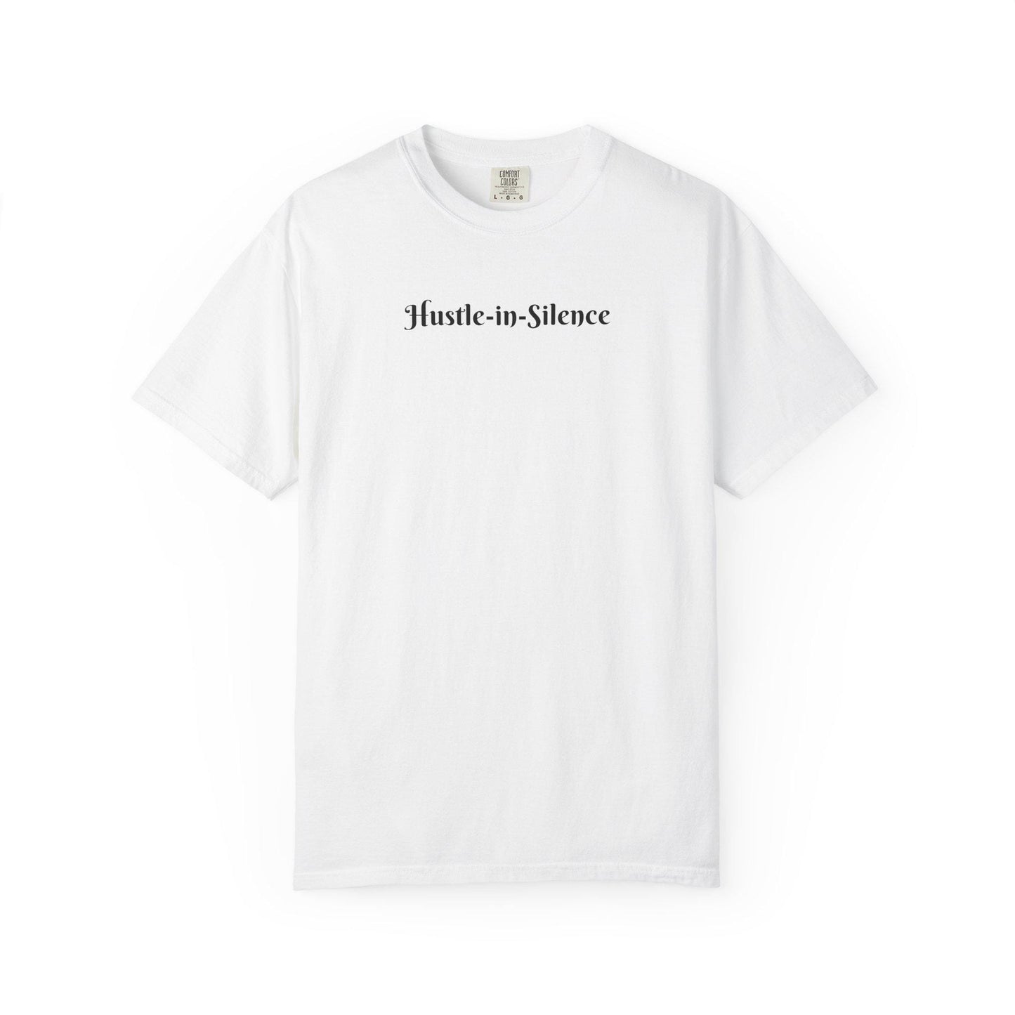 Hustle-in-Silence T Shirt  Minimal Motivational Tee