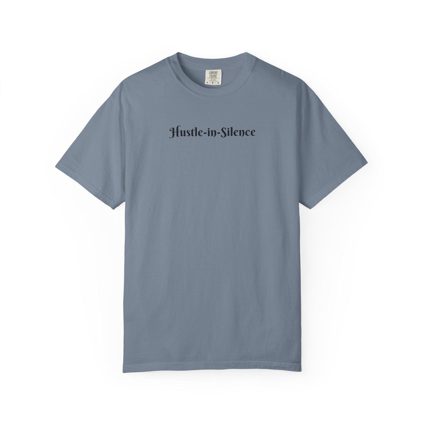 Hustle-in-Silence T Shirt  Minimal Motivational Tee