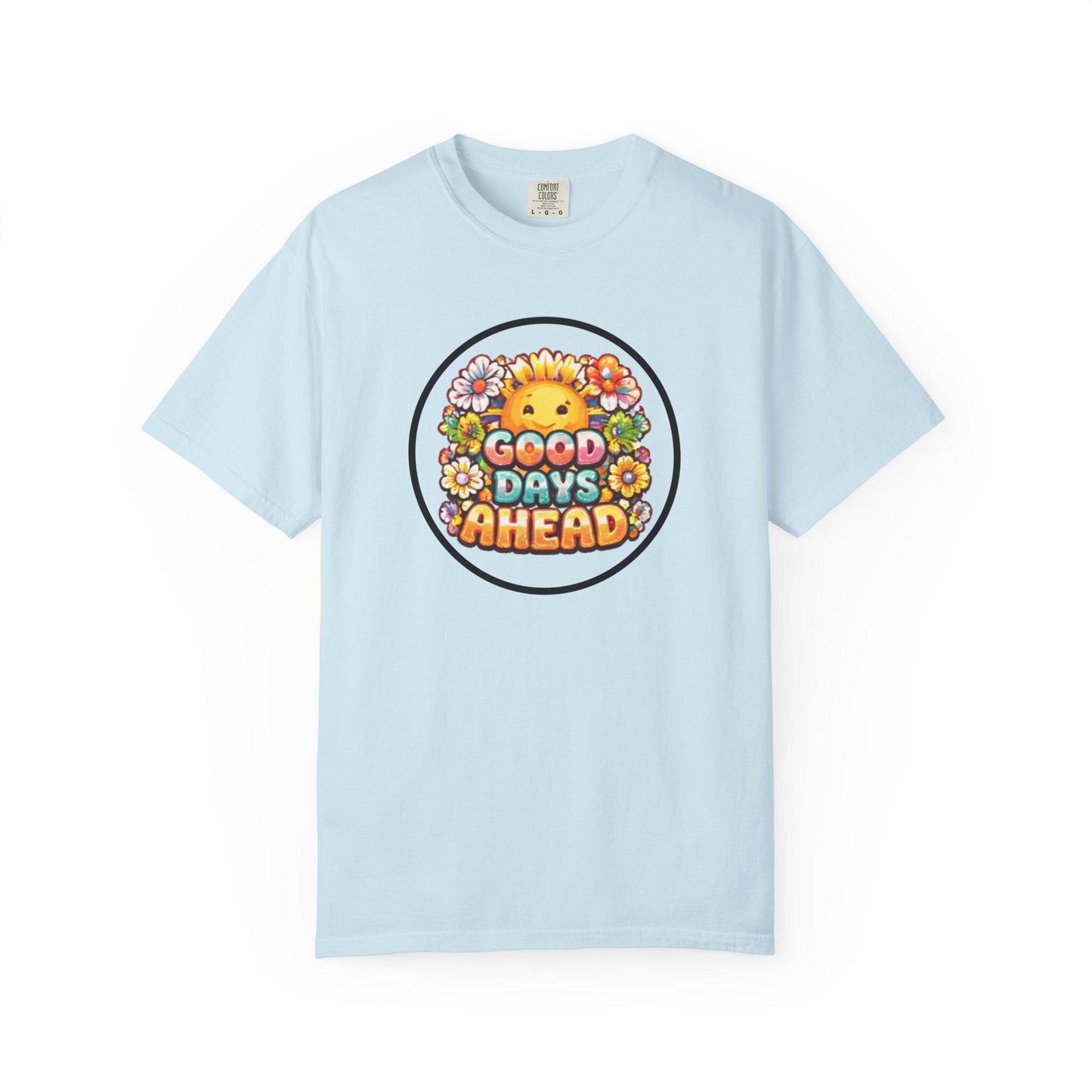 Good Days Ahead T-Shirt  Retro Sunny Floral Positive Vibes Tee