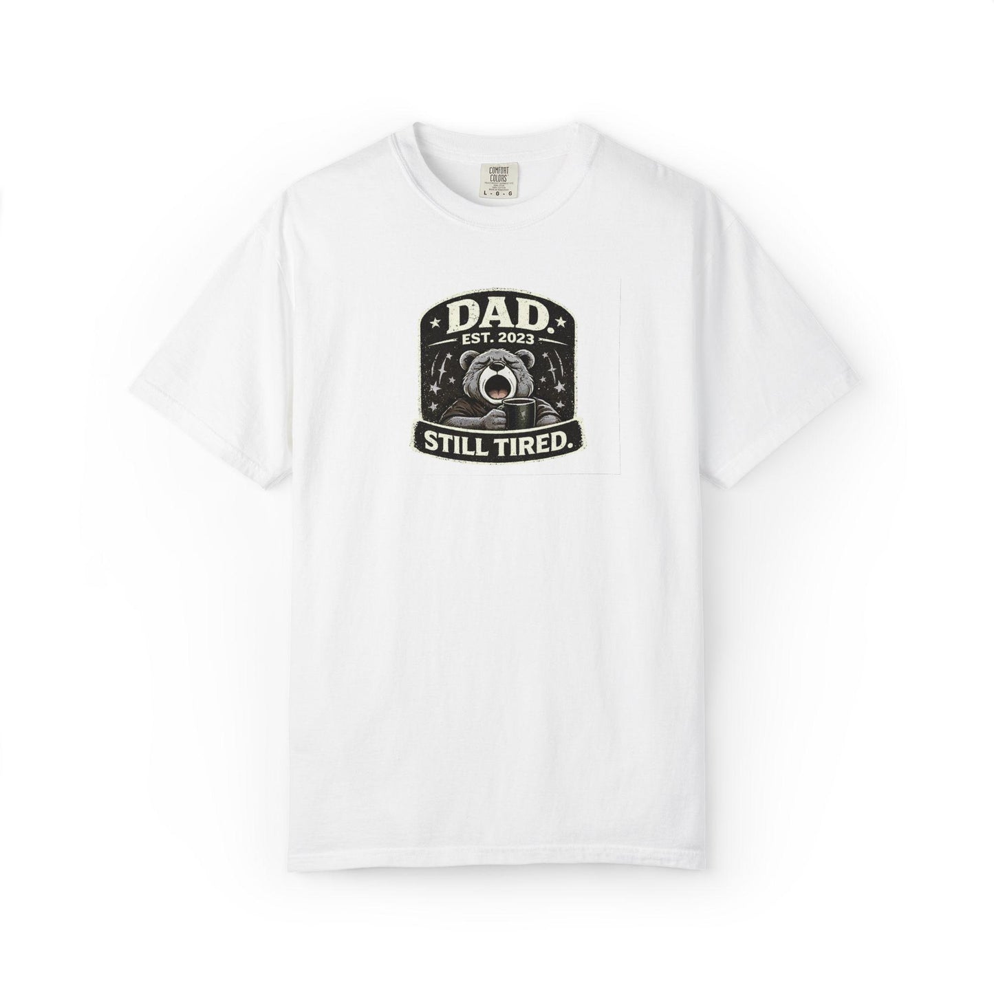 Dads tired T-shirt
